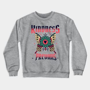 Kindness Prevails Tattoo - Front & Back T-Shirt Crewneck Sweatshirt